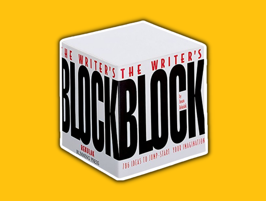 34 The Writers Block 786 Ideas to Jump Start Your Imagination